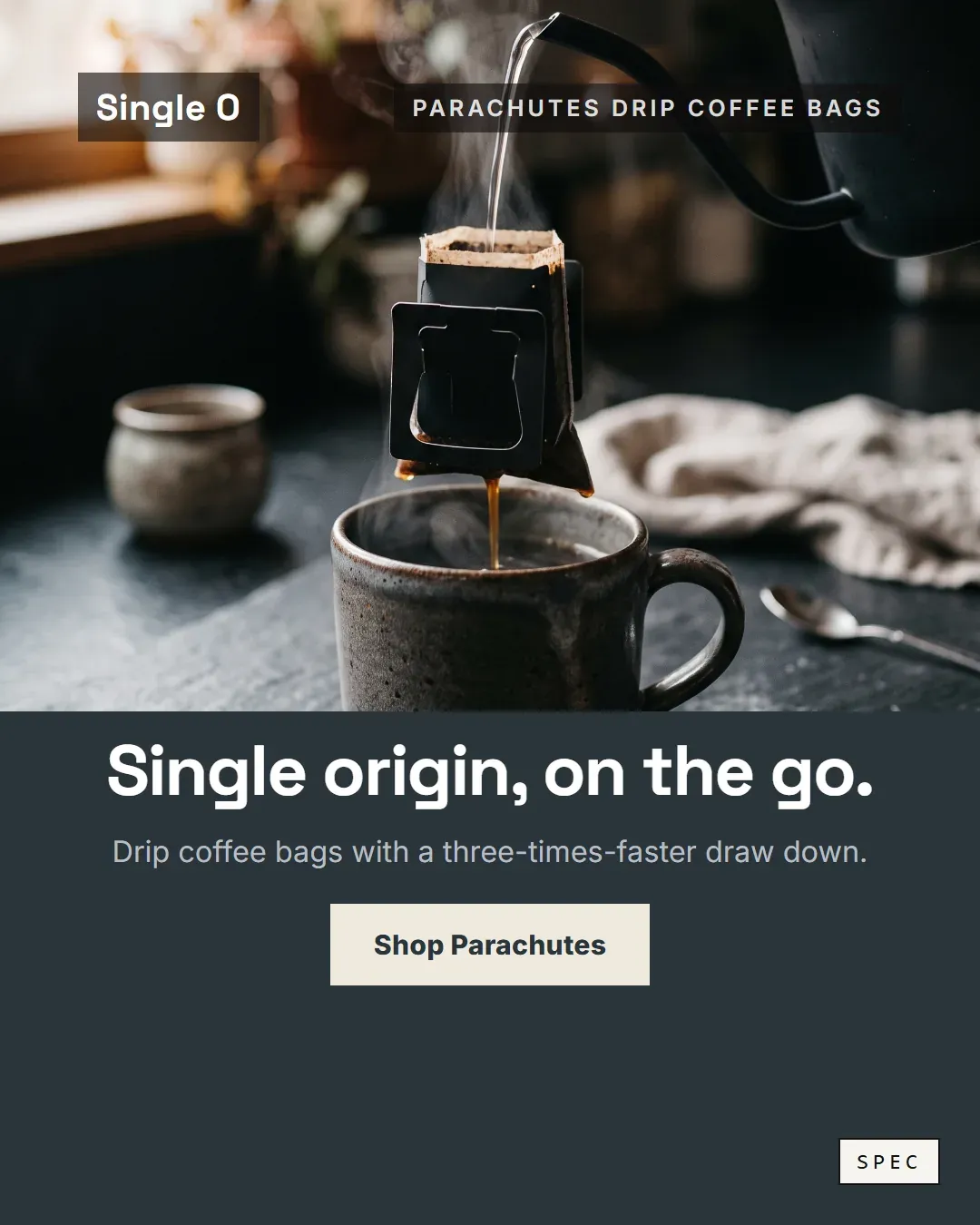 Spec concept for Single O (unaffiliated, not commissioned): drip bag over a stoneware mug on a dark panel, headline Single origin, on the go.
